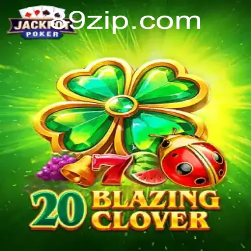 Explore o Fascinante Mundo de 20BlazingClover